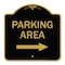 Signmission Designer Series Parking Area W/ Right Arrow, Black & Gold Aluminum Sign, 18" x 18", BG-1818-23465 A-DES-BG-1818-23465 - alternate 1